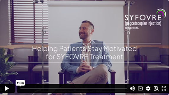 Video thumbnail Video thumbnail: Hear From Your Peers Treating With SYFOVRE — Helping Patients Stay Motivated for SYFOVRE Treatment